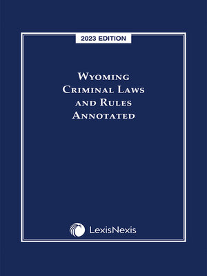 cover image of Wyoming Criminal Laws and Rules Annotated
